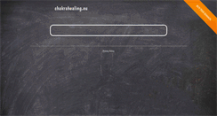Desktop Screenshot of chakrahealing.eu